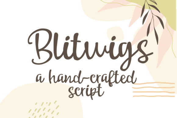 Blitwigs: A Casual Script Font That Feels Human
